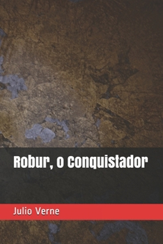 Paperback Robur, o Conquistador [Portuguese] Book