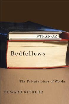 Paperback Strange Bedfellows: The Private Lives of Words Book