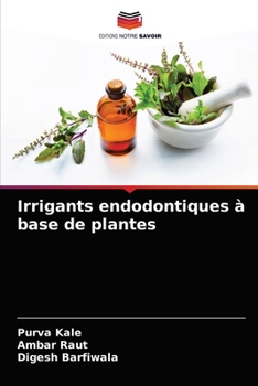 Paperback Irrigants endodontiques à base de plantes [French] Book