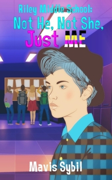 Paperback Riley Middle School: Not He, Not She, Just Me Book