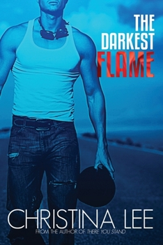 The Darkest Flame - Book #1 of the Roadmap to Your Heart 