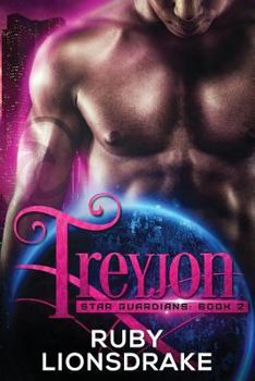 Treyjon (Star Guardians) - Book #2 of the Star Guardians