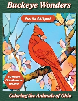 Paperback Buckeye Wonders: Coloring the Animals of Ohio Book