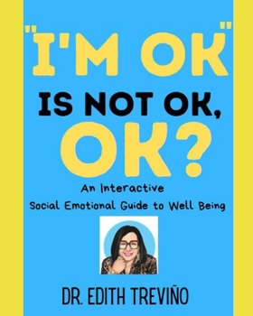 Paperback "I'm OK" is NOT OK. OK?: Second Edition Book