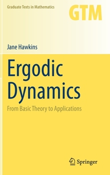 Hardcover Ergodic Dynamics: From Basic Theory to Applications Book