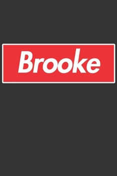 Paperback Brooke: Brooke Planner Calendar Notebook Journal, Personal Named Firstname Or Surname For Someone Called Brooke For Christmas Book