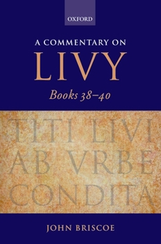 Hardcover A Commentary on Livy, Books 38-40 Book