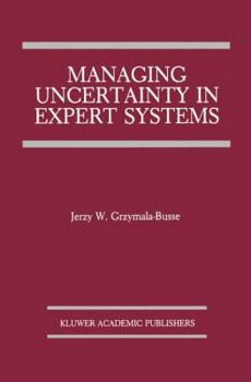 Hardcover Managing Uncertainty in Expert Systems Book