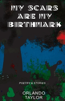 Paperback My Scars Are My Birthmark Book