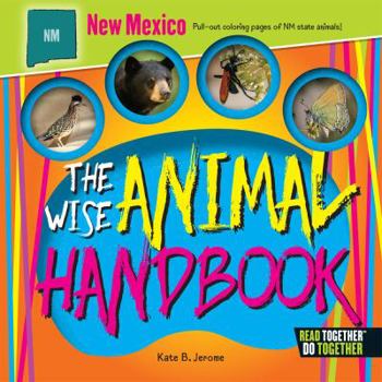 Hardcover The Wise Animal Handbook New Mexico Book