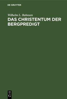 Hardcover Das Christentum Der Bergpredigt [German] Book