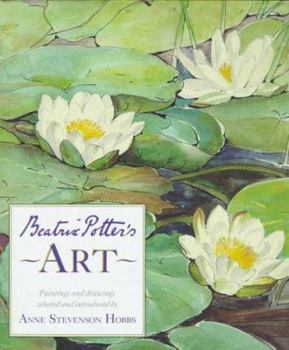 Hardcover Beatrix Potter's Art: A Selection of Paintings and Drawings Book