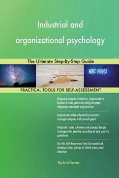 Paperback Industrial and organizational psychology The Ultimate Step-By-Step Guide Book