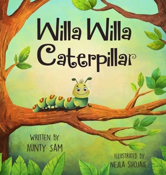 Hardcover Willa Willa Caterpillar Book