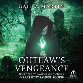 Outlaw's Vengeance (Assassins of Landria) - Book #5 of the Assassins of Landria