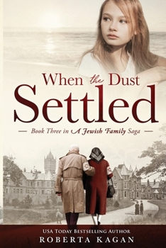 Paperback When The Dust Settled: Book Three in a Jewish Family Saga Book