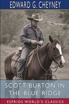 Paperback Scott Burton in the Blue Ridge (Esprios Classics) Book