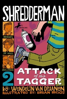 Shredderman: Attack of the Tagger - Book #2 of the Shredderman