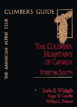 Paperback The Columbia Mountains of Canada-West and South Book