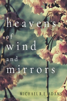 Paperback Heavens of Wind and Mirrors Book