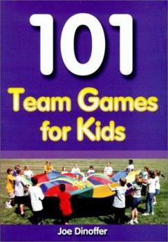 Paperback 101 Team Games for Kids Book