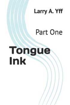 Paperback Tongue Ink: Part One Book