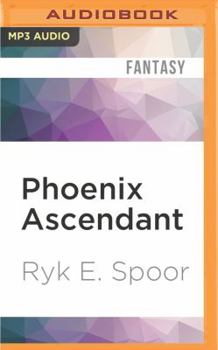 Phoenix Ascendant - Book #3 of the Balanced Sword