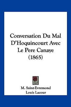 Paperback Conversation Du Mal D'Hoquincourt Avec Le Pere Canaye (1865) [French] Book