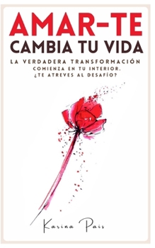 Paperback Desafío Autoestima: Amar-Te cambia tu vida [Spanish] Book