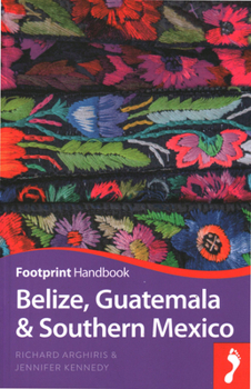 Paperback Belize, Guatemala and Southern Mexico Handbook Book