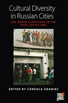 Paperback Cultural Diversity in Russian Cities: The Urban Landscape in the Post-Soviet Era Book