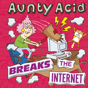 Hardcover Aunty Acid Breaks the Internet Book