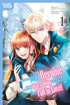 Paperback I Was Reincarnated as the Heroine on the Verge of a Bad Ending, and I'm Determined to Fall in Love!, Volume 1 Book