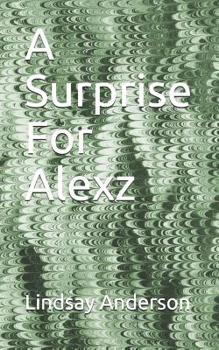 Paperback A Surprise for Alexz Book