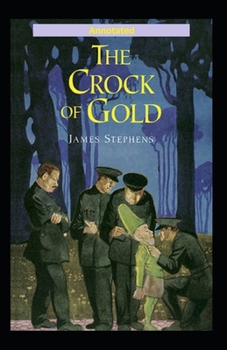The Crock of Gold Annotated