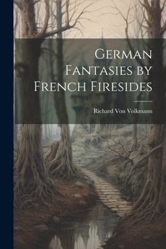 Paperback German Fantasies by French Firesides Book