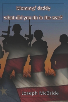 Paperback Mommy / Daddy what did you do in the War Book