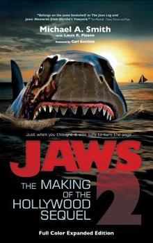 Hardcover Jaws 2: The Making of the Hollywood Sequel, Updated and Expanded Edition: (Hardcover Color Edition) Book