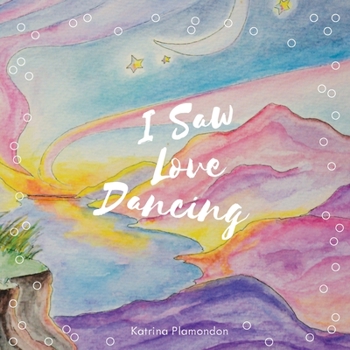 Paperback I Saw Love Dancing Book