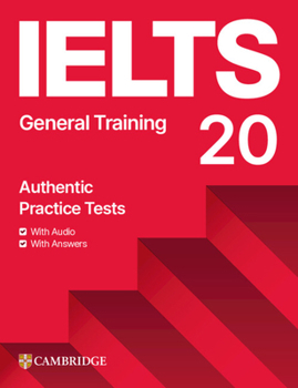 Misc. Ielts 20 Practice Test General Training Student's Book with Answers with Digital Pack Book