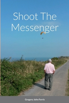 Paperback Shoot The Messenger Book