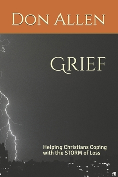 Paperback Grief: Helping Christians Coping with the STORM of Loss Book