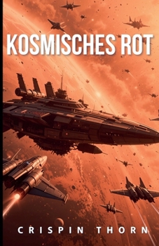 Kosmisches Rot (Blut Und Sternenstaub) (German Edition)