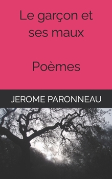 Paperback Le garçon et ses maux [French] Book