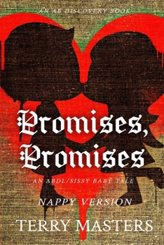 Paperback Promises, Promises (Nappy Version): An ABDL erotic story Book