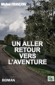 Paperback Un Aller Retour Vers l'Aventure [French] Book