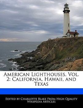 Paperback American Lighthouses, Vol. 2: California, Hawaii, and Texas Book