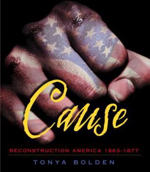 Paperback Cause: Reconstruction America, 1863-1877 Book