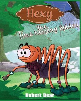 Paperback Hexy the Time Keeping Spider Book