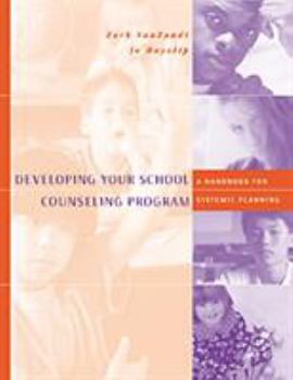 Paperback Developing Your School Counseling Program: A Handbook for Systemic Planning Book